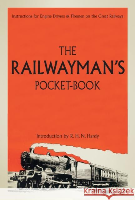 The Railwayman's Pocketbook R. H. N. Hardy 9781784423360 Bloomsbury Publishing PLC - książka