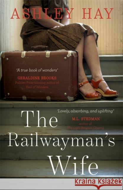 The Railwayman's Wife Ashley Hay 9781473676480 John Murray Press - książka