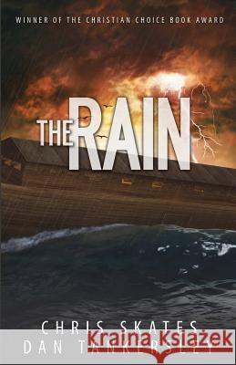 The Rain Chris Skates Dan Tankersley 9780989148627 Be Ready Ministries - książka