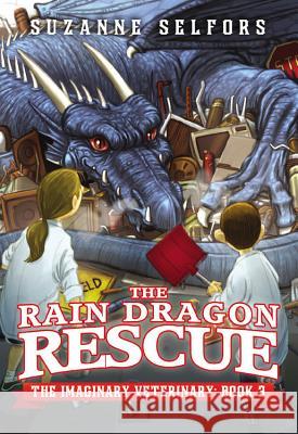 The Rain Dragon Rescue Suzanne Selfors Dan Santat 9780316225496 Little, Brown Books for Young Readers - książka
