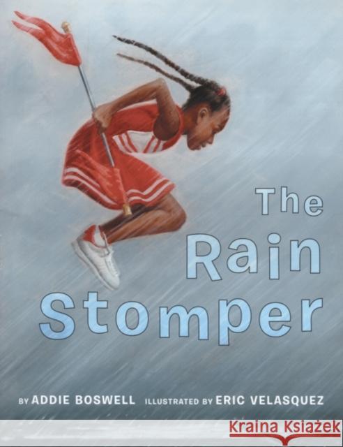 The Rain Stomper Addie Boswell, Eric Velasquez 9780761453932 Amazon Publishing - książka