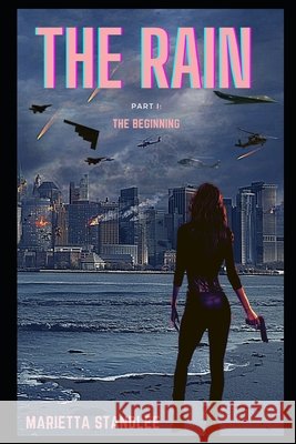 The Rain: The Beginning Standlee, Marietta 9798551178040 Independently Published - książka