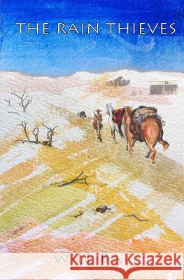 The Rain Thieves MR Will Ball 9780473319366 Paradox Enterprises - książka