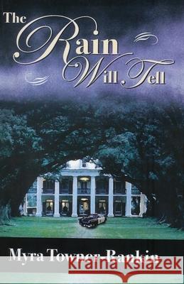 The Rain Will Tell Myra Towner-Rankin 9781796521535 Independently Published - książka