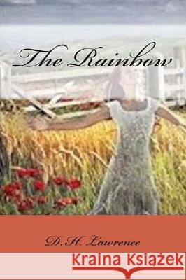 The Rainbow D. H. Lawrence Gustavo J. Sanchez 9781976399749 Createspace Independent Publishing Platform - książka