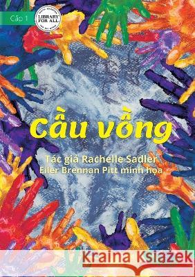 The Rainbow - Cầu vồng Sadler, Rachelle 9781922763822 Library for All - książka