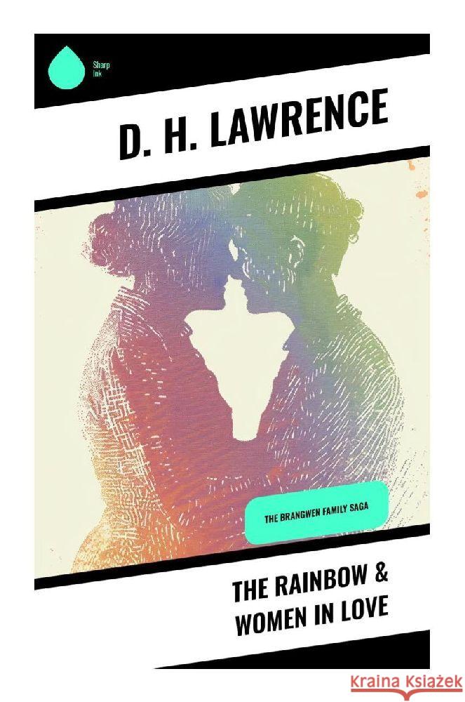 The Rainbow & Women in Love Lawrence, D. H. 9788028373627 Sharp Ink - książka