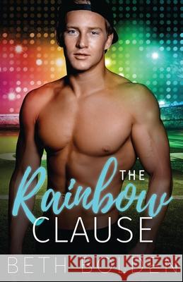 The Rainbow Clause Beth Bolden 9781964691008 Earl Gray Publishing LLC - książka