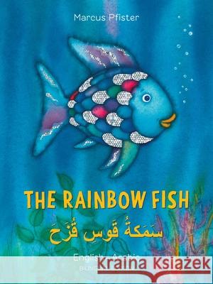 The Rainbow Fish/Bi: Libri - Eng/Arabic PB Marcus Pfister 9780735843721 Northsouth Books - książka