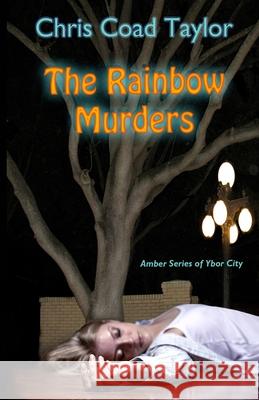 The Rainbow Murders Chris Coad Taylor 9780982186428 Johazel Publishing - książka