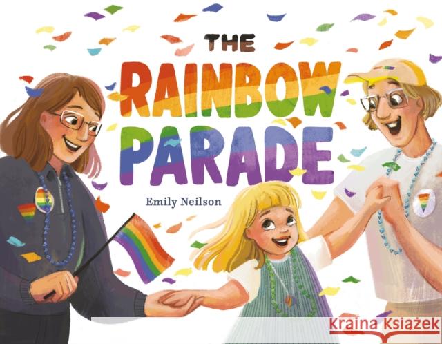 The Rainbow Parade Emily Neilson Emily Neilson 9780593326589 Dial Books - książka