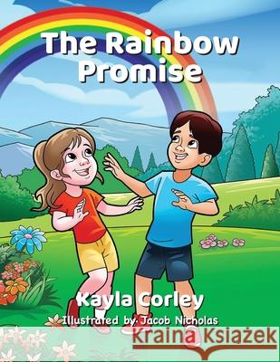The Rainbow Promise Kayla Corley Jacob Nicholas 9781956365764 River Birch Press - książka