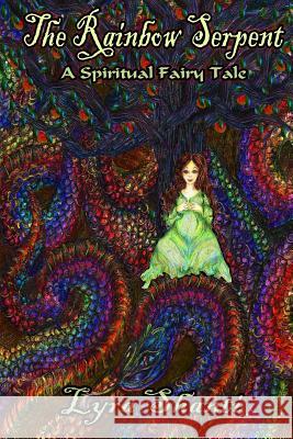 The Rainbow Serpent Lyra Shanti 9780692511916 Timely Tales Press - książka