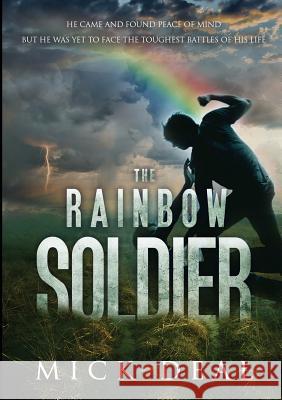 The Rainbow Soldier Mick Deal 9781326258375 Lulu.com - książka