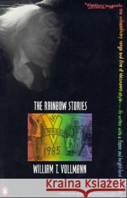 The Rainbow Stories William T. Vollmann 9780140171549 Penguin Books - książka