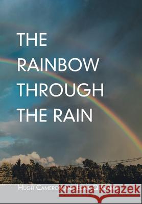 The Rainbow Through the Rain Hugh Cameron, Edna Quammie 9781796087239 Xlibris Us - książka