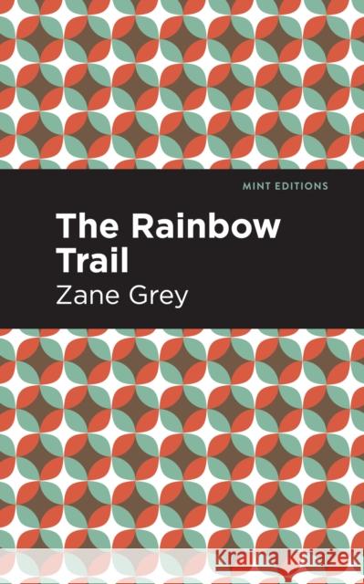 The Rainbow Trail Grey, Zane 9781513205687 Mint Editions - książka