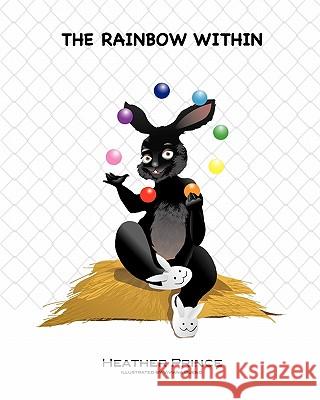 The Rainbow within Heather Prince, Viviana Bueno 9781438242651 CreateSpace - książka