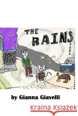 The Rains Gianna Giavelli 9781539736073 Createspace Independent Publishing Platform - książka