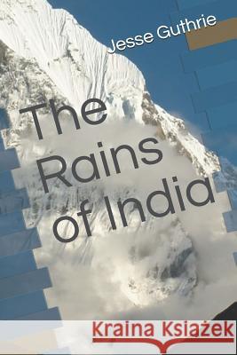 The Rains of India Jesse Guthrie 9781792046834 Independently Published - książka