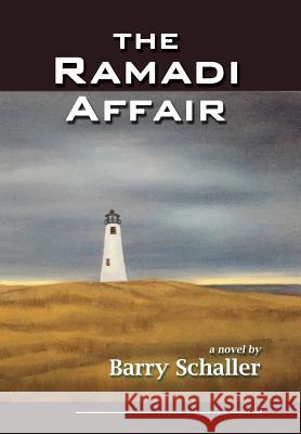 The Ramadi Affair Barry Schaller 9781610273442 Quid Pro, LLC - książka