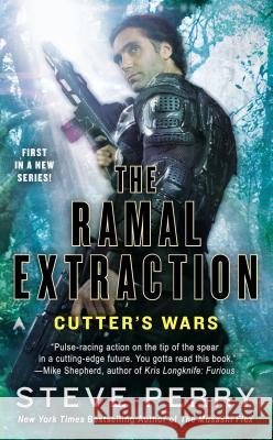 The Ramal Extraction: Cutter's Wars Steve Perry 9780425256626 Ace Books - książka