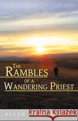 The Rambles of a Wandering Priest Allen Martin Bair 9781449732332 WestBow Press - książka