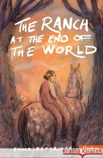 The Ranch at the End of the World Emma Bettridge 9781802586497 Graffeg Limited - książka