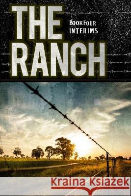 The Ranch: Interims Sean Liscom   9781647380397 Creative Texts Publishers, LLC - książka