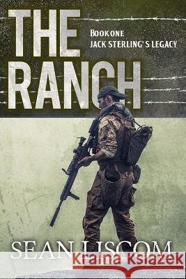 The Ranch: Jack Sterling's Legacy Sean Liscom 9780578540320 Creative Texts Publishers, LLC - książka