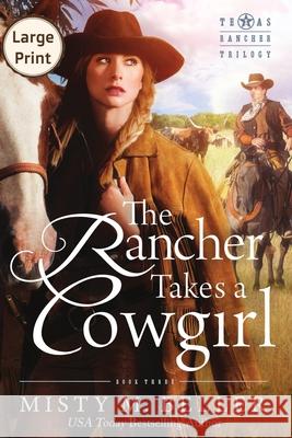 The Rancher Takes a Cowgirl Misty M. Beller 9780692594018 Misty M. Beller Books - książka