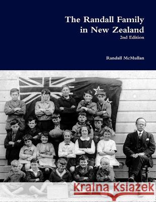 The Randall Family in New Zealand Randall McMullan 9780473330620 Pianobeach - książka