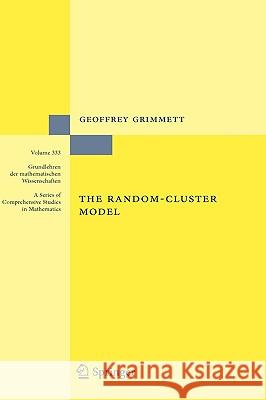 The Random-Cluster Model Geoffrey R. Grimmett 9783540328902 Springer-Verlag Berlin and Heidelberg GmbH &  - książka