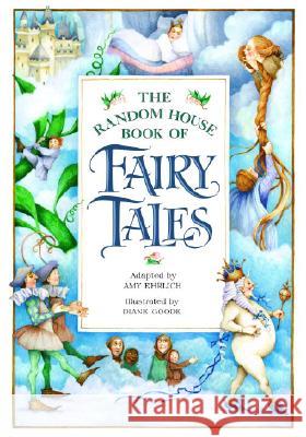 The Random House Book of Fairy Tales Amy Ehrlich Diane Goode Amy Ehrlich 9780394856933 Random House Books for Young Readers - książka