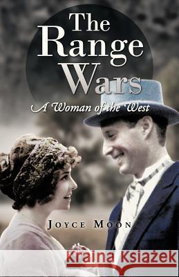 The Range Wars: A Woman of the West Moon, Joyce 9781466978010 Trafford Publishing - książka