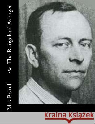 The Rangeland Avenger Max Brand 9781517160241 Createspace - książka