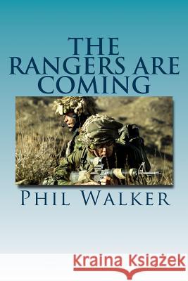 The Rangers Are Coming Phil Walker 9781887982023 Walker Communications - książka