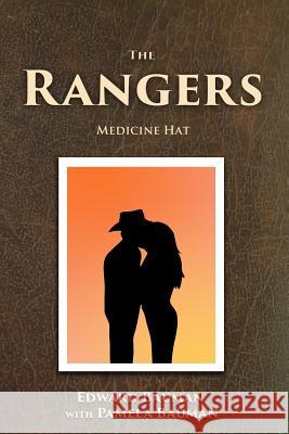 The Rangers Book 2: Medicine Hat Edward Bauman Pamela Bauman 9781518852213 Createspace Independent Publishing Platform - książka