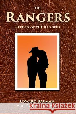 The Rangers Book 3: The Return of the Ranger Pamela Bauman Edward Bauman 9781537620374 Createspace Independent Publishing Platform - książka