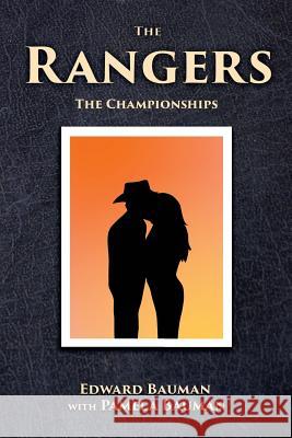 The Rangers Book 5: The Championships Pamela Bauman Edward Bauman 9781545085431 Createspace Independent Publishing Platform - książka