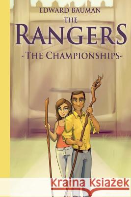 The Rangers Book 5: The Championships Pamela Bauman Edward Bauman 9781720524182 Createspace Independent Publishing Platform - książka