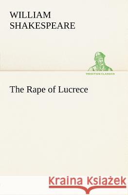 The Rape of Lucrece William Shakespeare 9783849165888 Tredition Gmbh - książka