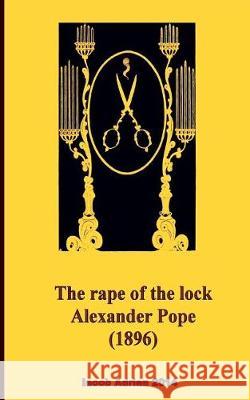 The rape of the lock Alexander Pope (1896) Adrian, Iacob 9781975785956 Createspace Independent Publishing Platform - książka