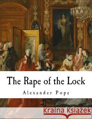 The Rape of the Lock: An Heroi-Comical Poem Alexander Pope Aubrey Beardsley 9781725956520 Createspace Independent Publishing Platform - książka