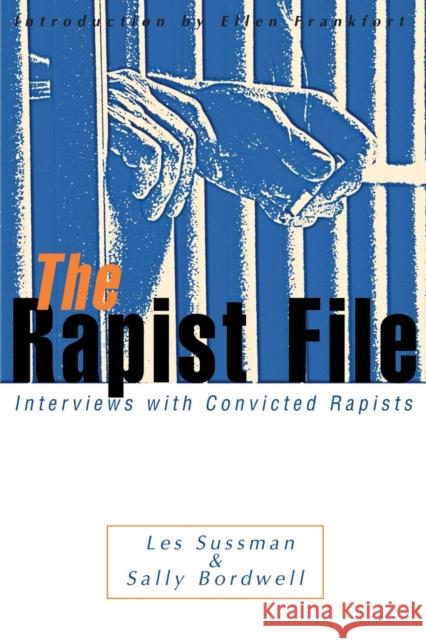 The Rapist File: Interviews with Convicted Rapists Sussman, Les 9780595002436 iUniverse - książka