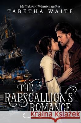 The Rapscallion's Romance Tabetha Waite 9798543018309 Independently Published - książka