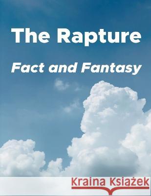 The Rapture: Fact and Fantasy My Two Cents   9798223277699 My Two Cents - książka