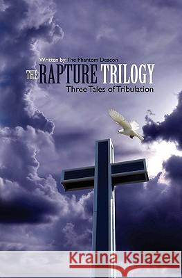 The Rapture Trilogy: Three Tales of Tribulation Hector Valle 9781419641107 Booksurge Publishing - książka