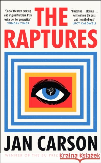 The Raptures: 'Original and exciting, terrifying and hilarious' Sunday Times Ireland Jan Carson 9780857525758 Transworld Publishers Ltd - książka