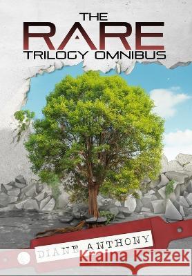 The Rare Trilogy Omnibus Diane Anthony   9781644771679 Authors 4 Authors Publishing Cooperative - książka